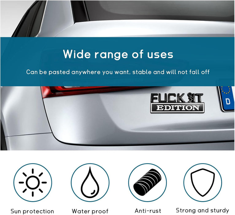 Fuck It Edition Emblem for Car
