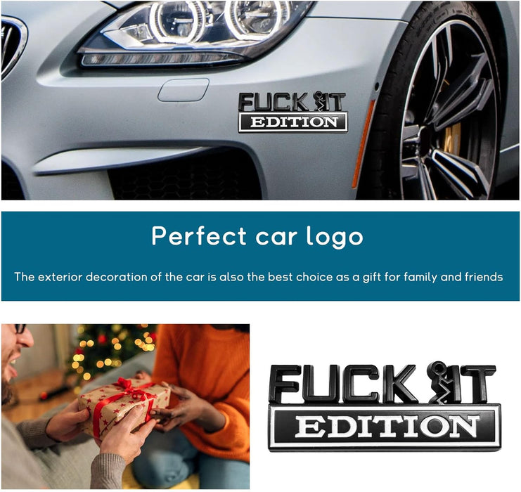 Fuck It Edition Emblem for Car